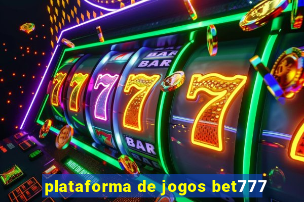 plataforma de jogos bet777